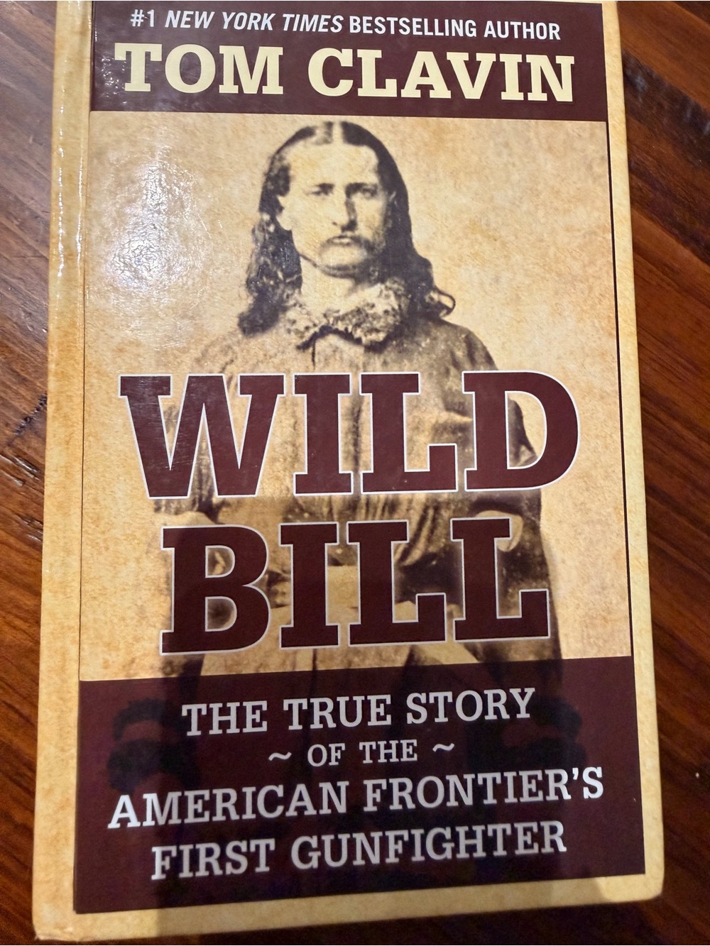 Tom Clavin "Wild Bill" Paperback Book - Brown Tan Cover